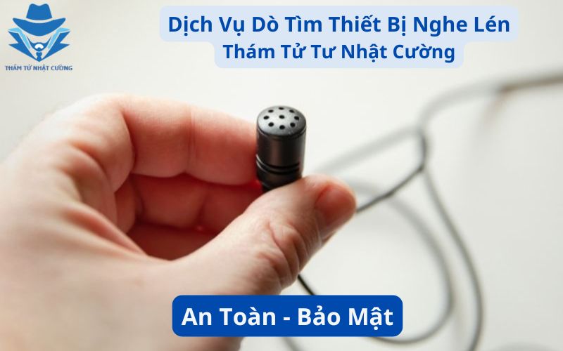 Dịch vụ dò tìm thiết bị nghe lén an toàn