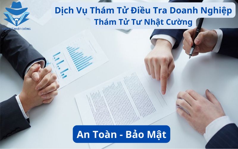 Dịch vụ thám tử điều tra doanh nghiệp an toàn
