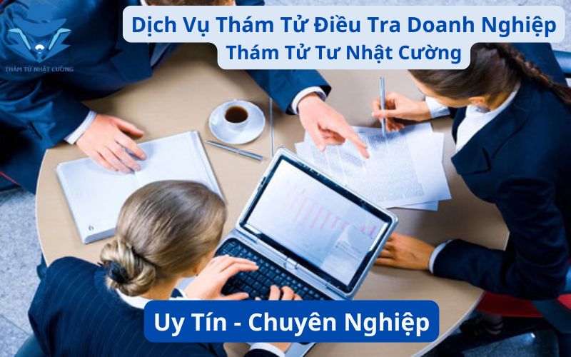 Dịch vụ thám tử điều tra doanh nghiệp chuyên nghiệp
