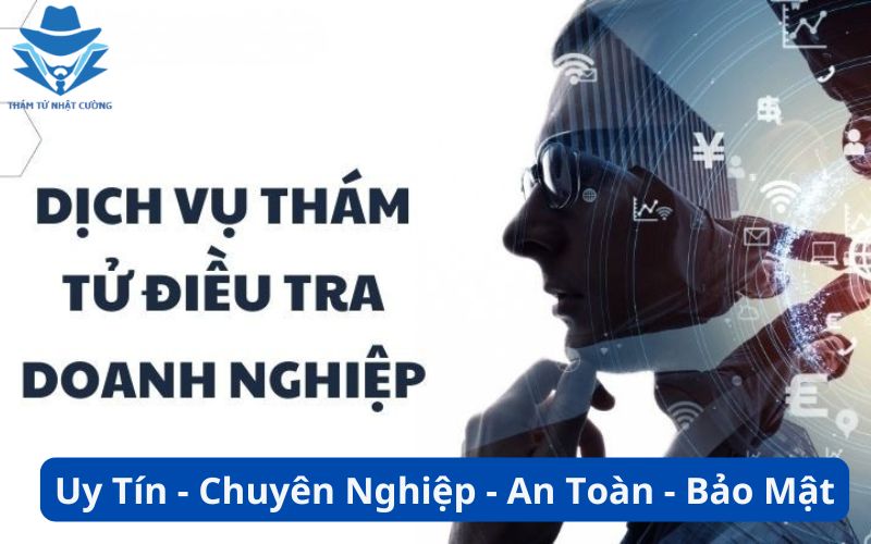 Dịch vụ thám tử điều tra doanh nghiệp