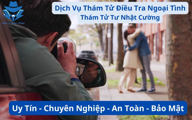 Dịch vụ thám tử điều tra ngoại tình